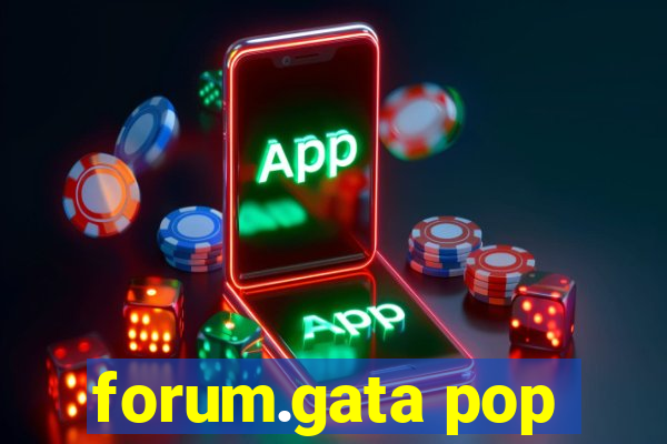 forum.gata pop